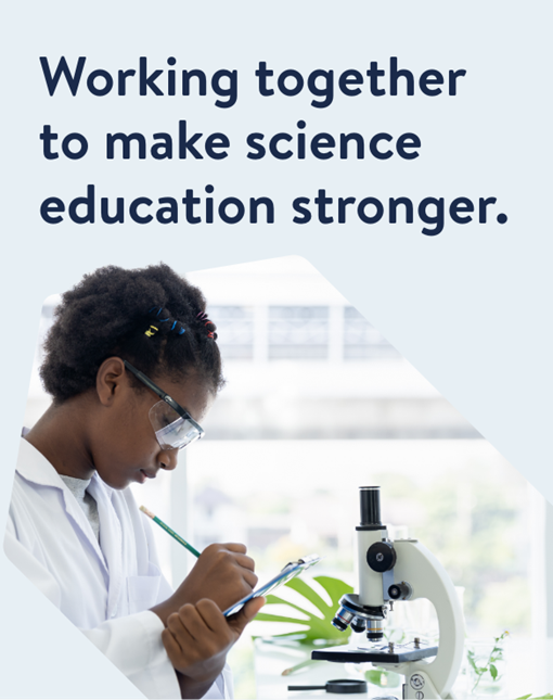 Working together to make science education stronger