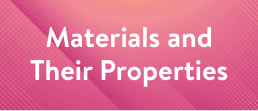 4. Materials and Thier Properties MOBILE.png